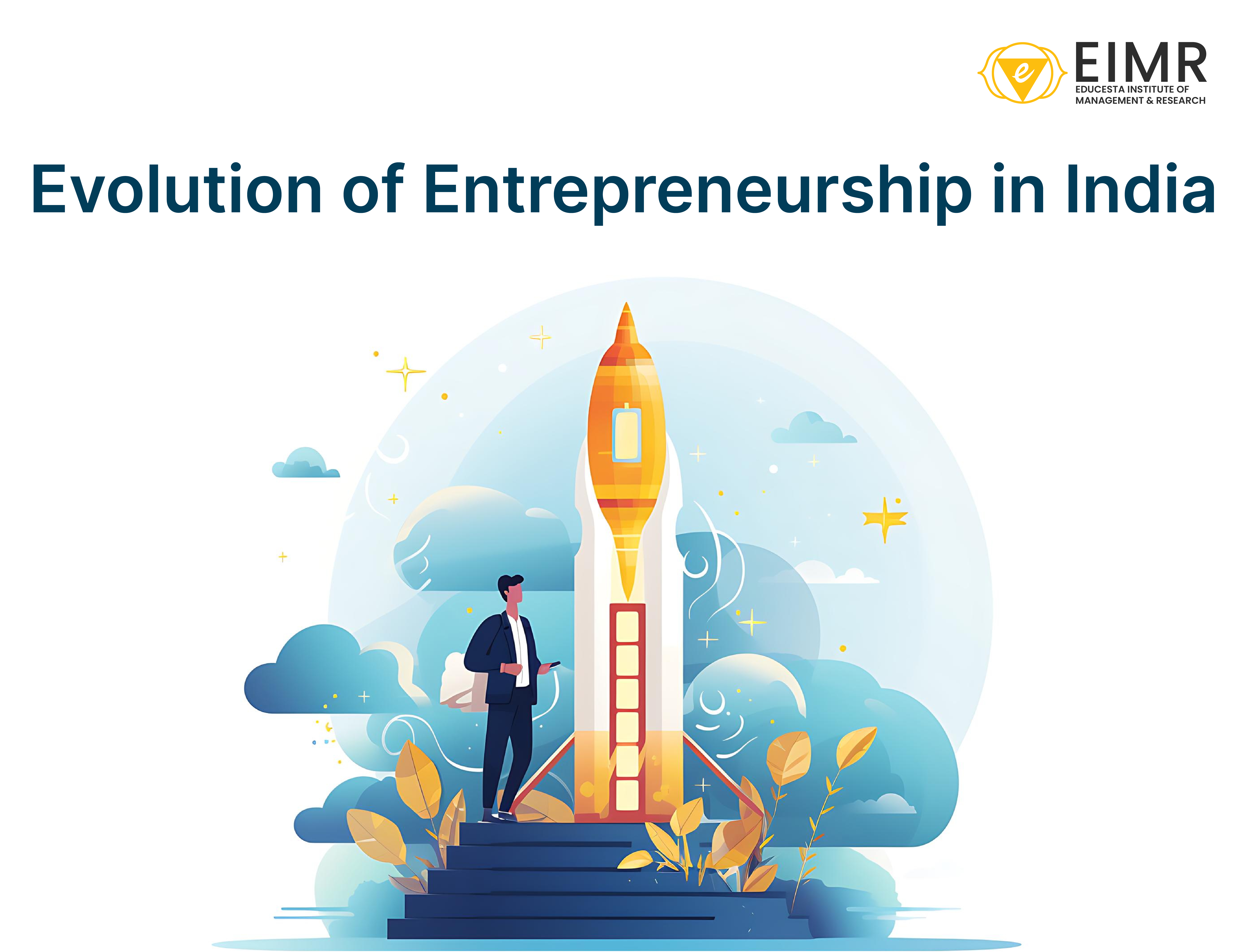Evolution of Entrepreneurship in India